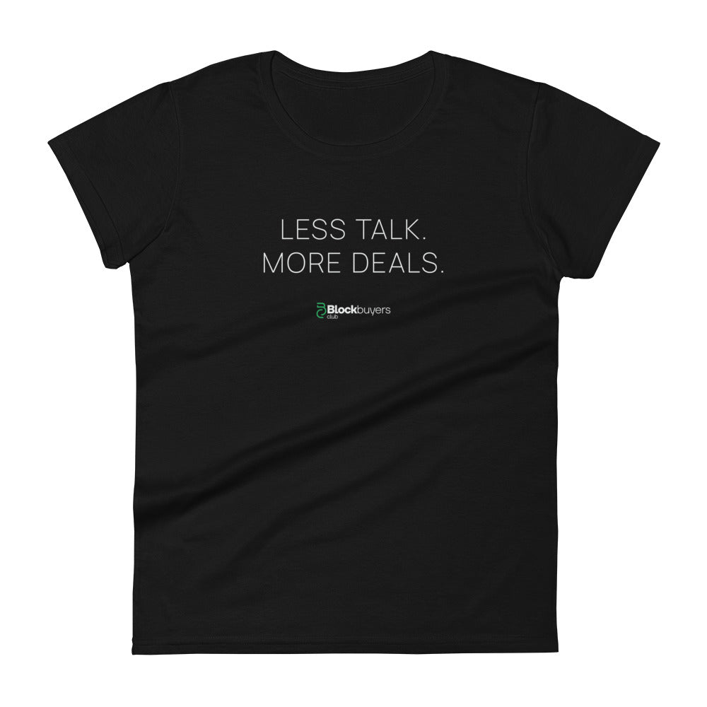 Less Talk Women's T-Shirt Black