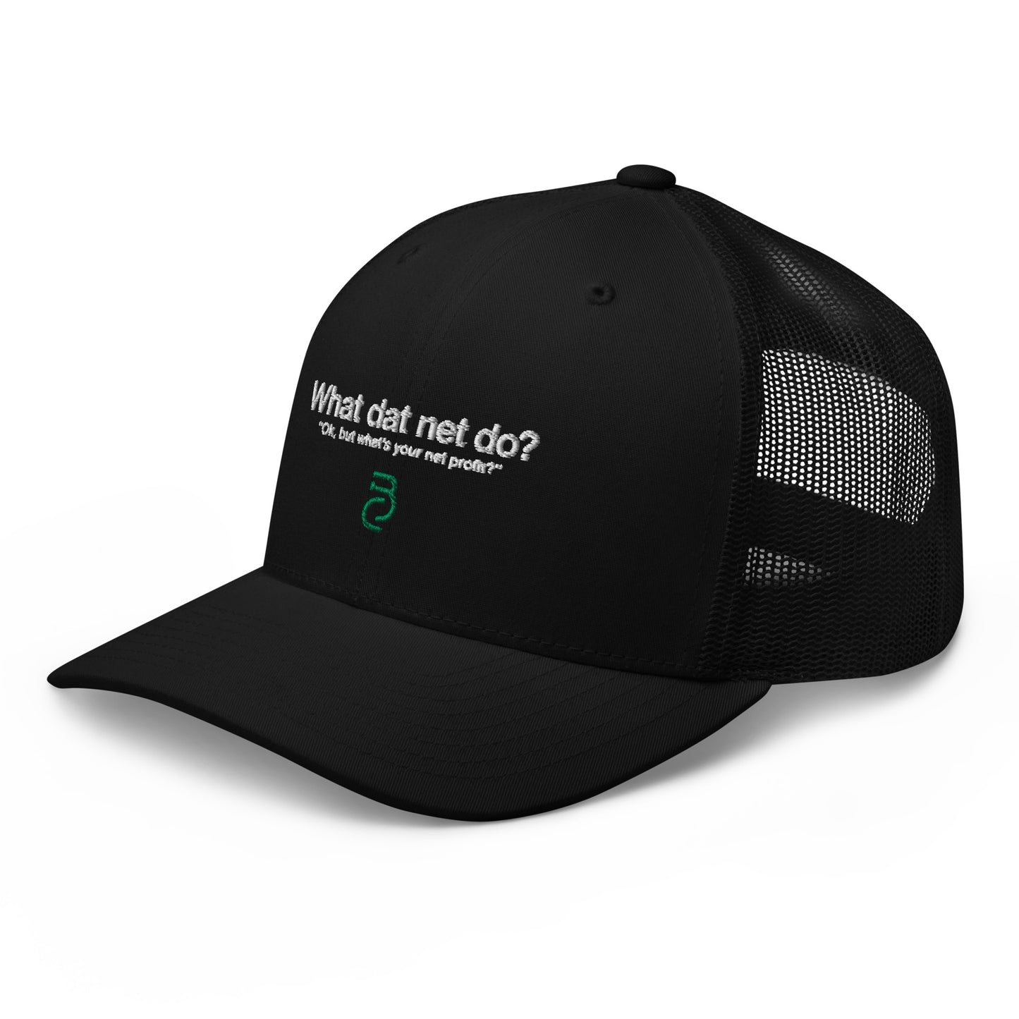 What Dat Net Do Trucker Hat
