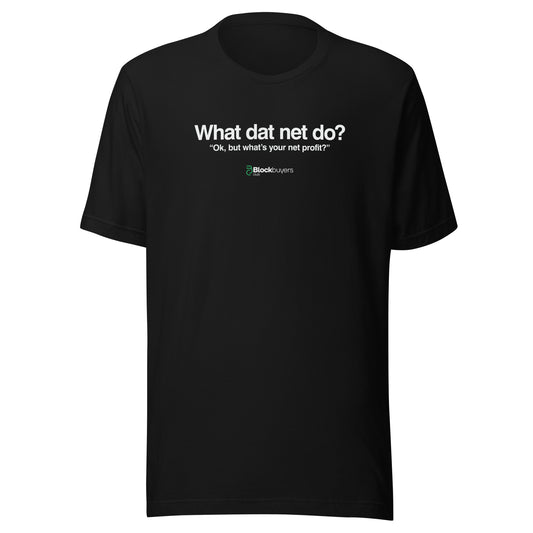 What Dat Net Do Men's T-Shirt Black
