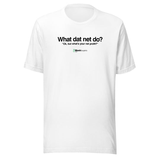 What Dat Net Do Men's T-Shirt White